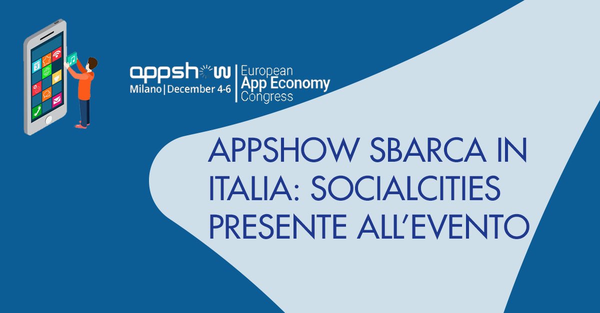 AppShow sbarca in Italia: SocialCities presente all'evento